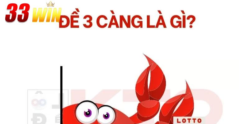 3 Càng Là Gì Và Cơ Hội Bứt Phá Với Những Con Số May Mắn