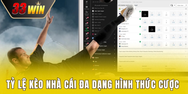 Tỷ Lệ Kèo Nhà Cái Đa Dạng Nhiều Hình Thức Cược Thú Vị